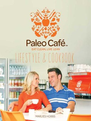 cover image of The Paleo Cafe Lifestyle and Cookbook